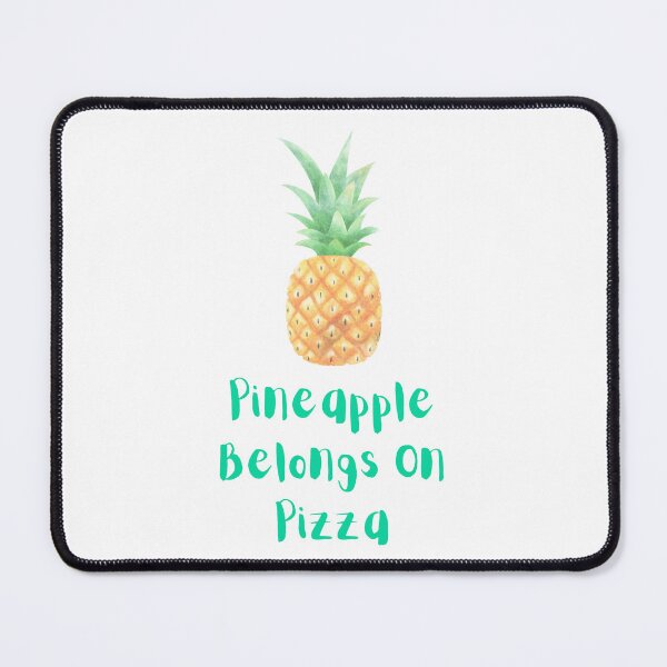 Item preview, Pineapple Belongs On Pizza Design designed and sold by CarefulCreation.