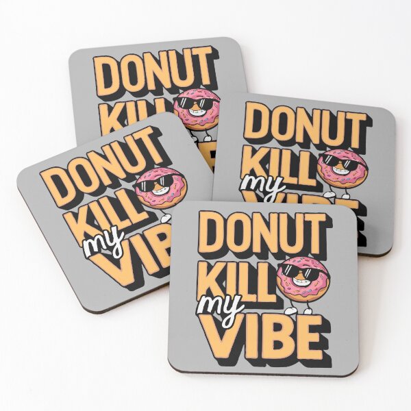 Item preview, Donut Kill My Vibe designed and sold by DoceVaga.