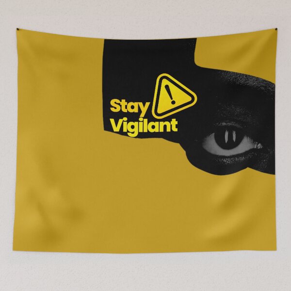 Item preview, Stay Vigilant  designed and sold by ontological.