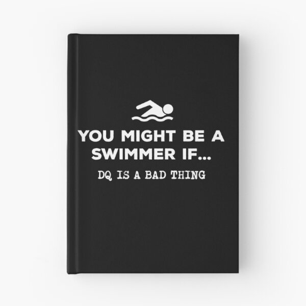 Item preview, You Might Be A Swimmer If... DQ Is A Bad Thing designed and sold by twHistory.