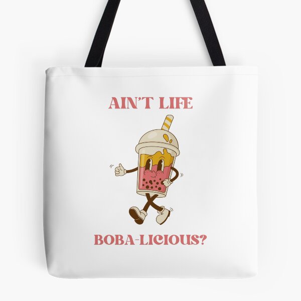 Item preview, Ain't Life Boba-licious? designed and sold by VisualArtCraft.