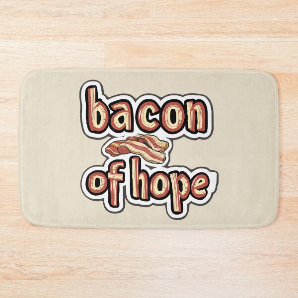 Item preview, bacon of hope Design designed and sold by Carinaprint.