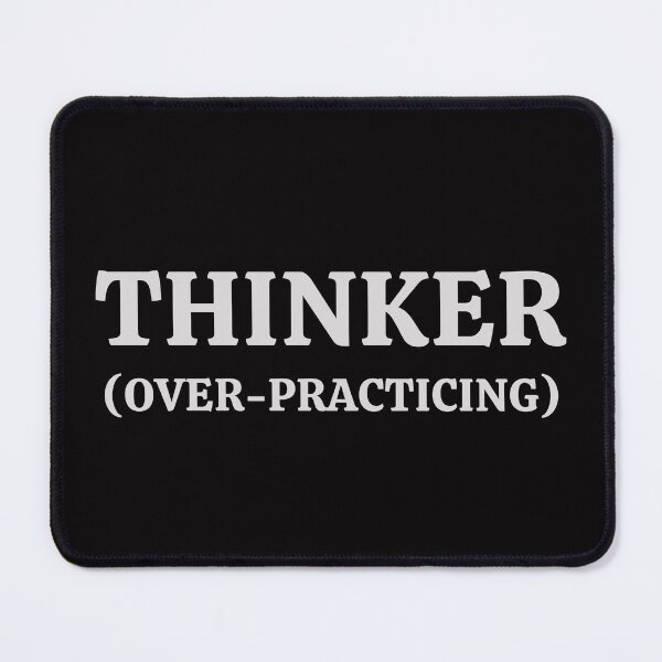 Item preview, Thinker (Over-Practicing) designed and sold by homochaotic.