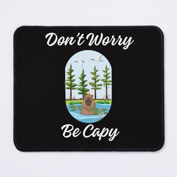 Item preview, Funny Don't Worry Be Capy Cute Capybara Exotic Crazy Rodents designed and sold by MagicSD Designs.