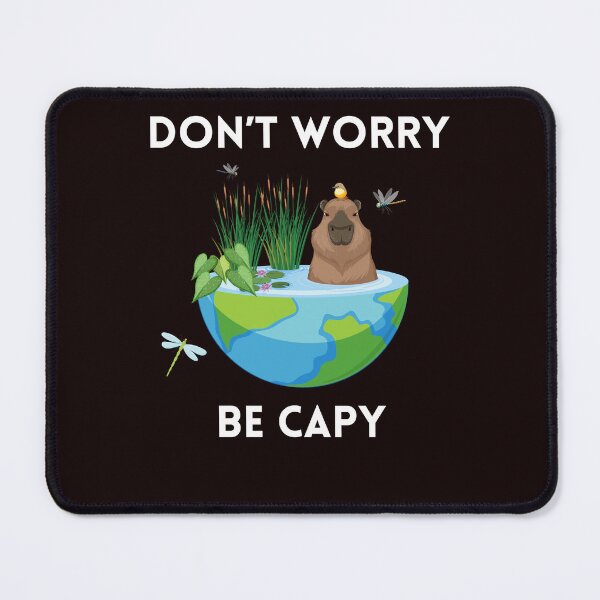 Item preview, Funny Don't Worry Be Capy Cute Capybara Exotic Crazy Rodents designed and sold by MagicSD Designs.