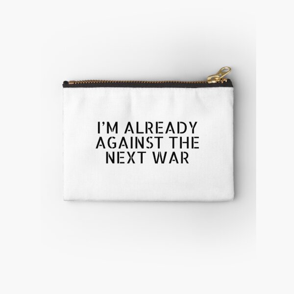 Item preview, Im already against the next war designed and sold by Inspirationmotivation.