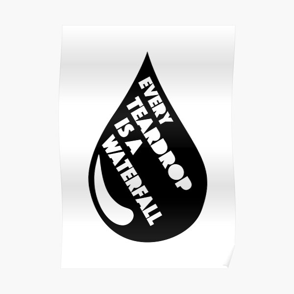 Teardrop Lyrics Posters Redbubble teardrop lyrics posters redbubble