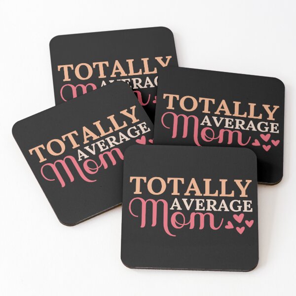 Item preview, Totally average mom - funny mother's day designed and sold by EvergreenWhimsy.