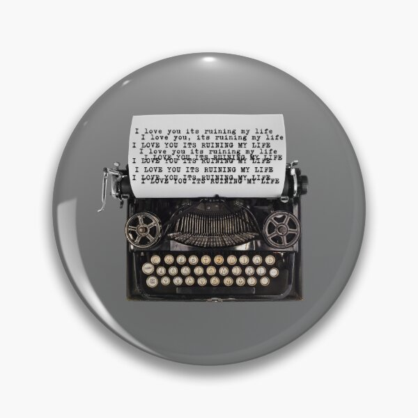 Item preview, I love you it’s ruining my life typewriter  designed and sold by karma-style.