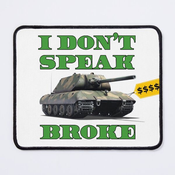 Item preview, I don't speak Broke (E-100) designed and sold by BarracksWear.