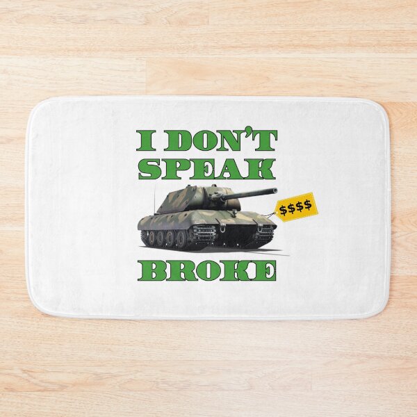 Item preview, I don't speak Broke (E-100) designed and sold by BarracksWear.