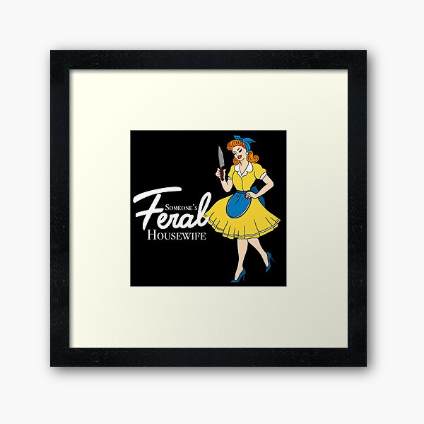 Item preview,  Someone’s feral housewife | 1950s | domestic housewife  designed and sold by DarbyHunterArt.