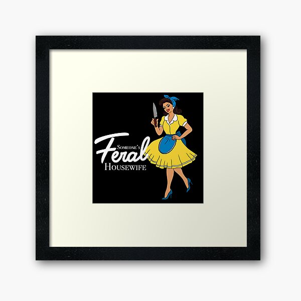 Item preview, Someone’s feral housewife | 1950s | domestic housewife  designed and sold by DarbyHunterArt.