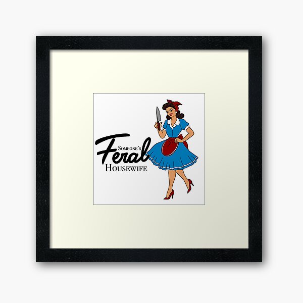 Item preview, Someone’s feral housewife | 1950s | domestic housewife  designed and sold by DarbyHunterArt.
