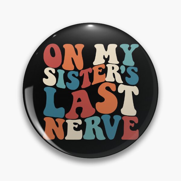Item preview, On My Sister's Last Nerve Retro Funny Men's Brother Gear designed and sold by DynamicDesign.