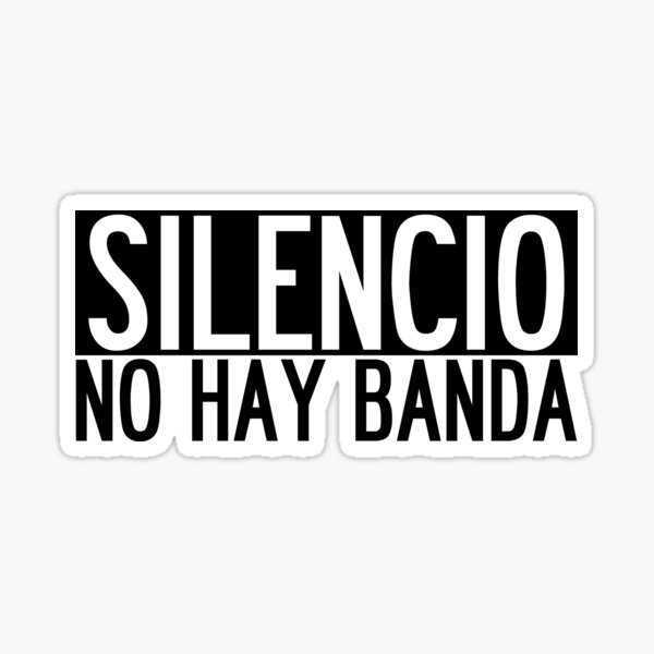 Item preview, Silencio No hay Banda designed and sold by Exposation.