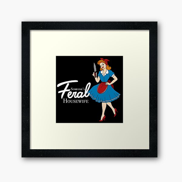 Item preview, Someone’s feral housewife | 1950s | domestic housewife  designed and sold by DarbyHunterArt.