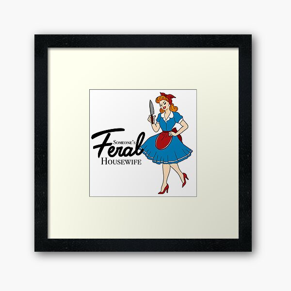 Item preview, Someone’s feral housewife | 1950s | domestic housewife  designed and sold by DarbyHunterArt.
