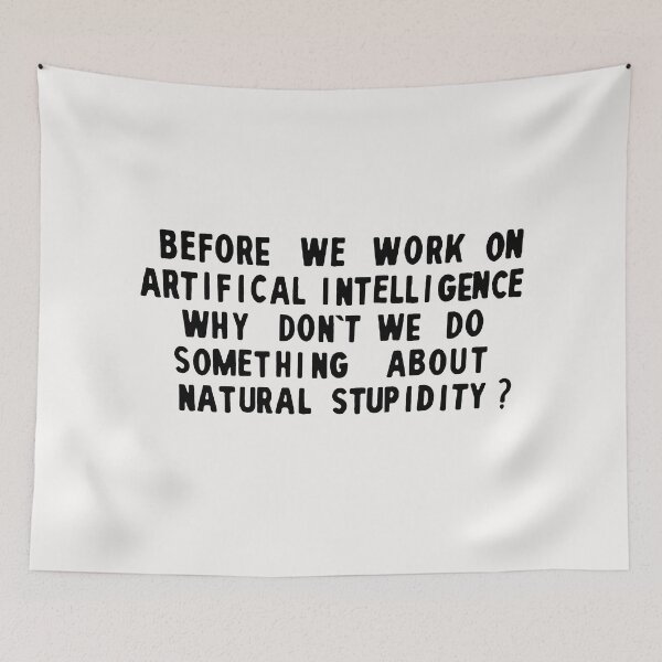 Item preview, Natural Stupidity; AI; Urban Poetry; designed and sold by StickerApe.