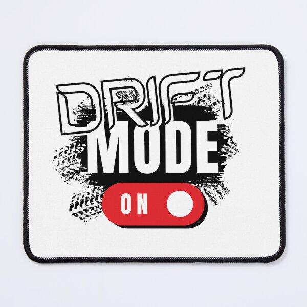 Item preview, Drift Mode On for Car Enthusiast designed and sold by Williams Designz.