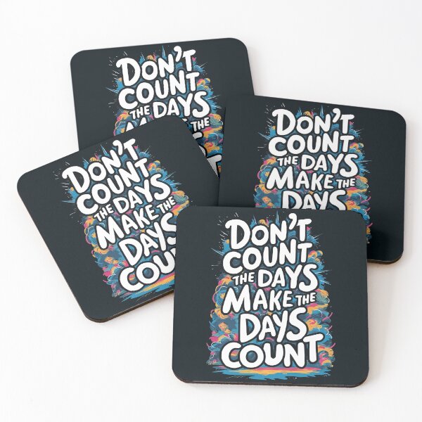 Item preview, Don't count the days Make the Days count designed and sold by 90's Misaki.