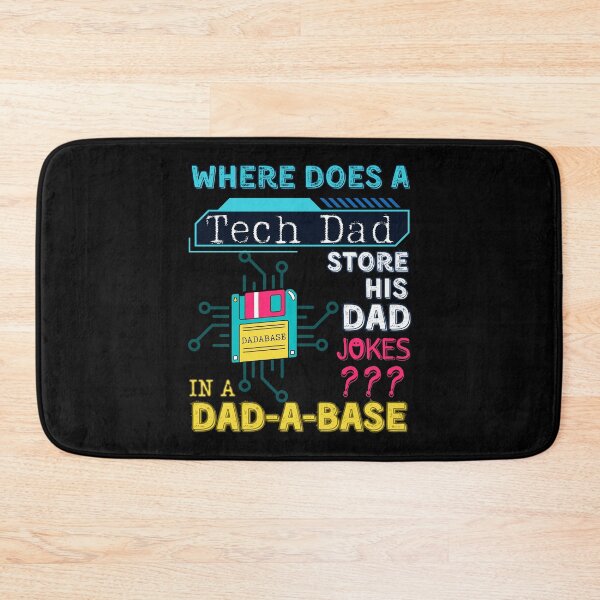Item preview, Where Does a Tech Dad Store His Dad Jokes, in a Dadabase. Funny Database Dad Joke for Programmer, Engineer or Tech Dads Father's Day designed and sold by moproconcepts.