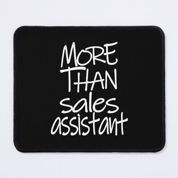 Item preview, More than A Sales assistant Optimism Saying designed and sold by YAHIA-14.