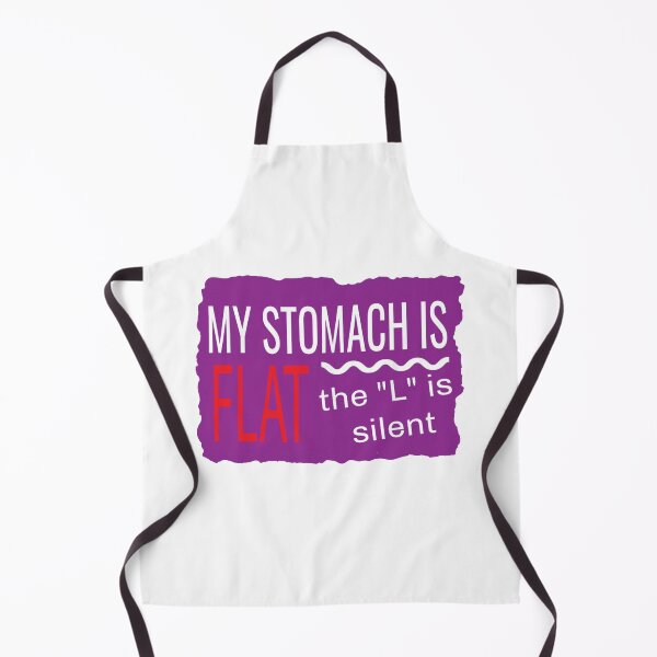 Item preview, My Stomach Is Flat The L Is Just Silent, Silent Sarcastic Humor, funny, stomachake designed and sold by CHAKSTYLE.