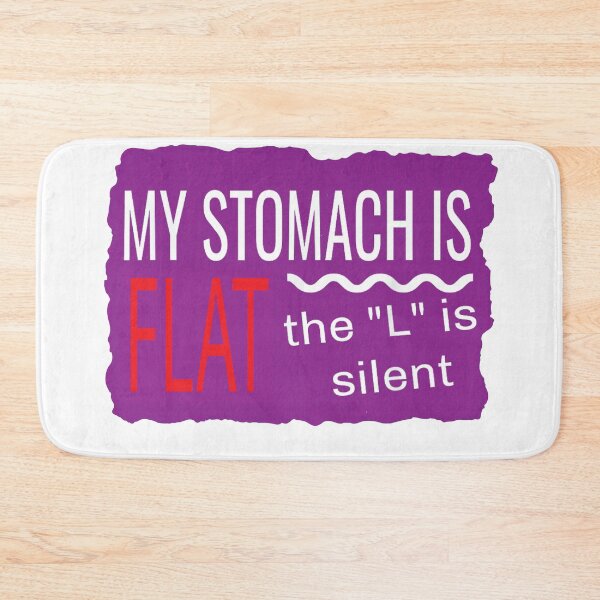 Item preview, My Stomach Is Flat The L Is Just Silent, Silent Sarcastic Humor, funny, stomachake designed and sold by CHAKSTYLE.