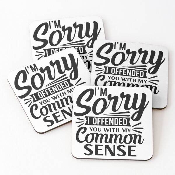 Item preview, sorry i offended you with common sense designed and sold by LaughingProf.