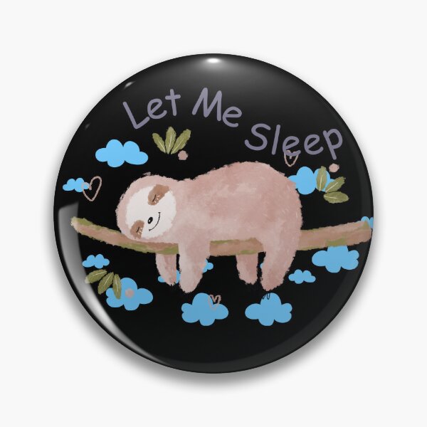 Item preview, Let me sleep designed and sold by CCEINnoc.