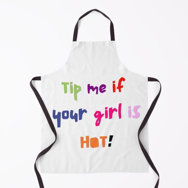 Item preview, Tip me if your girl is hot! designed and sold by snapacrab.