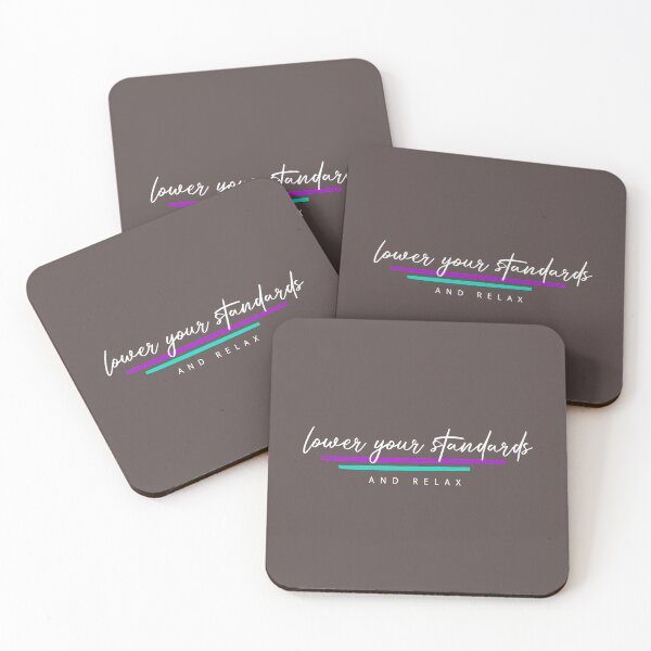Item preview, Lower Your Standards designed and sold by newmariaph.