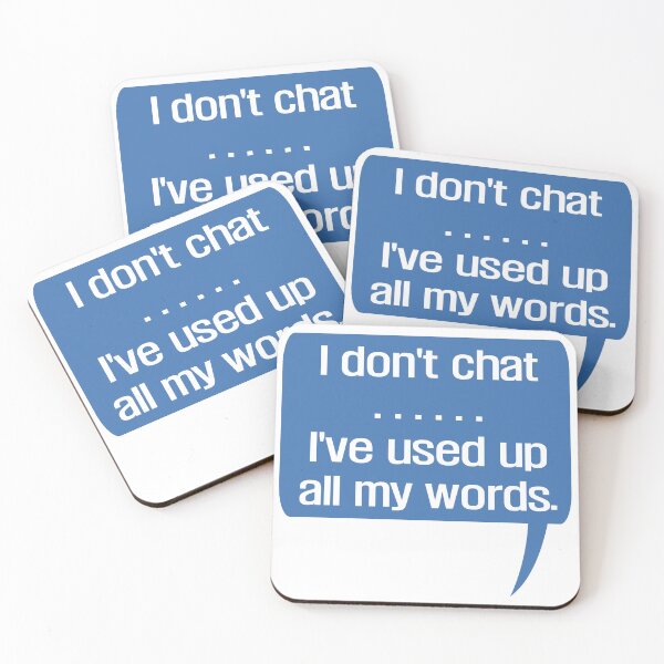 Item preview, I Don't Chat I've Used Up All My Words designed and sold by EunsooLee.