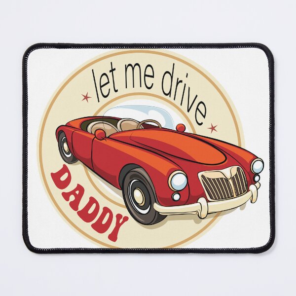 Item preview, Daddy let me drive designed and sold by CHAKSTYLE.