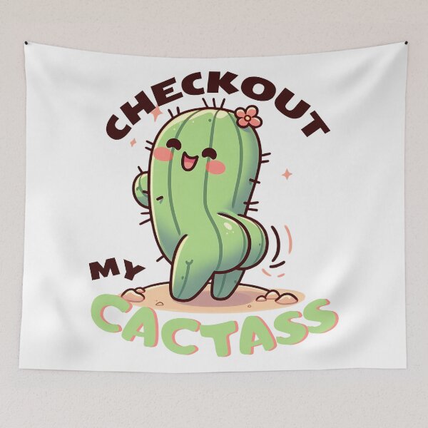 Item preview, Checkout my Cactass designed and sold by Fr0mtheMachine.