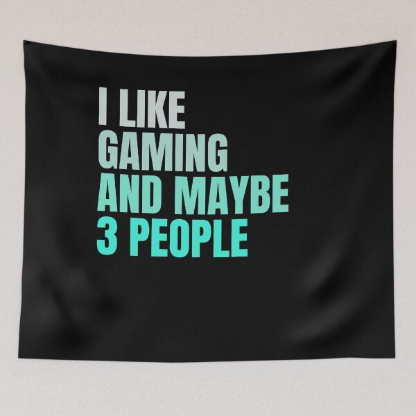 Item preview, I Like Gaming And Maybe 3 People , Funny Gamer , I Like Gaming and Maybe 3 People, Funny Gaming Gift, Video Game Graffiti  designed and sold by Creativedsigna.