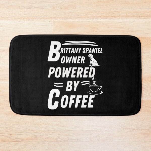 Item preview, Brittany spaniel owner powered by coffee designed and sold by annoying-shirts.