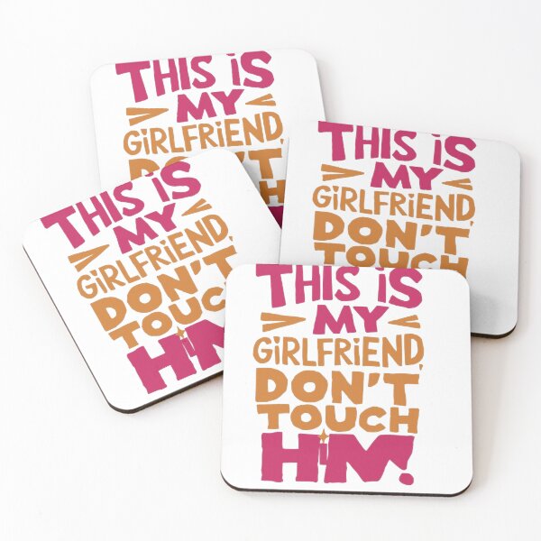 Item preview,  funny this is my girl friend don't touch him  designed and sold by venavar.