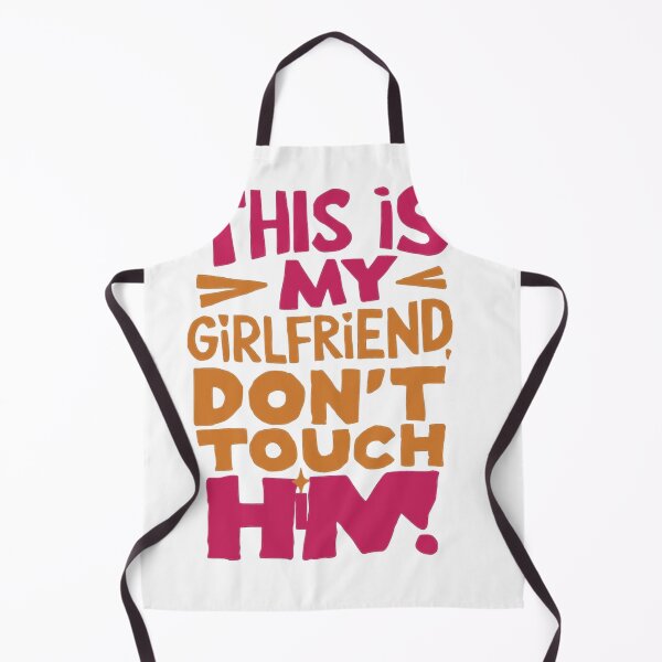 Item preview, funny this is my girl friend don't touch him designed and sold by venavar.