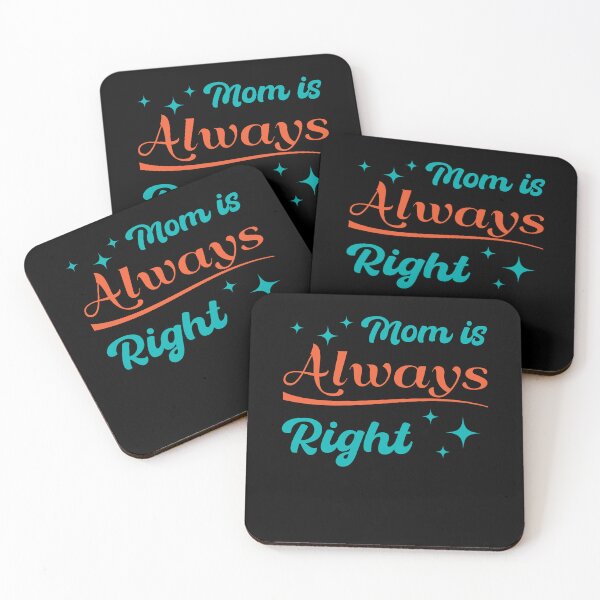 Item preview, Mom is always right, Mother’s Day designed and sold by FABulousStudio.