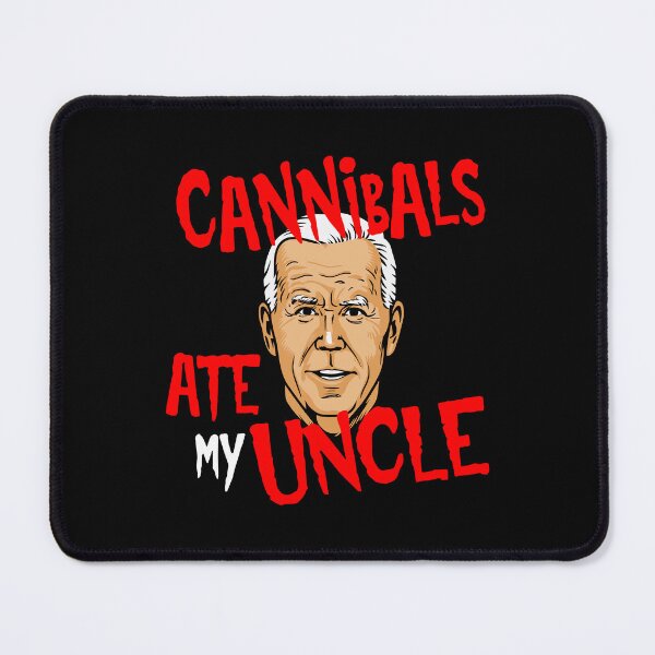 Item preview, Cannibals uncle Funny biden anti-socialist republican trump anti-biden designed and sold by w1ckerman.