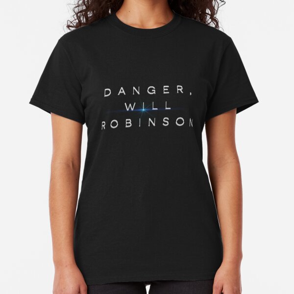 Lost In Space - Danger, Will Robinson Design Classic T-Shirt