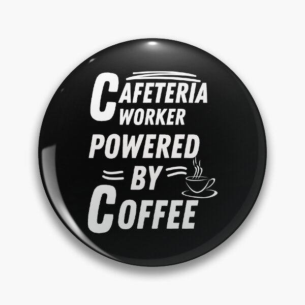 Item preview, Cafeteria worker powered by coffee designed and sold by annoying-shirts.