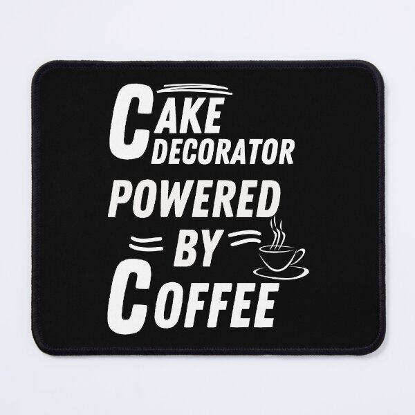 Item preview, Cake decorator powered by coffee designed and sold by annoying-shirts.