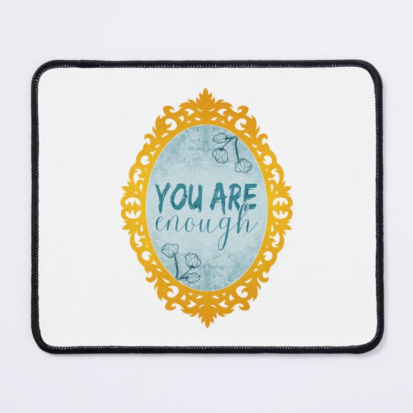 Item preview, Body Positivity Self Love Mirror | You Are Enough  designed and sold by ObsidianDaz.