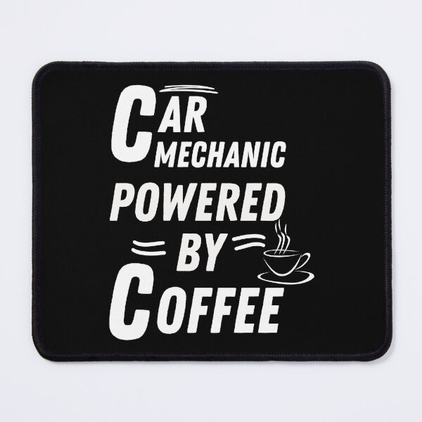 Item preview, Car mechanic powered by coffee designed and sold by annoying-shirts.