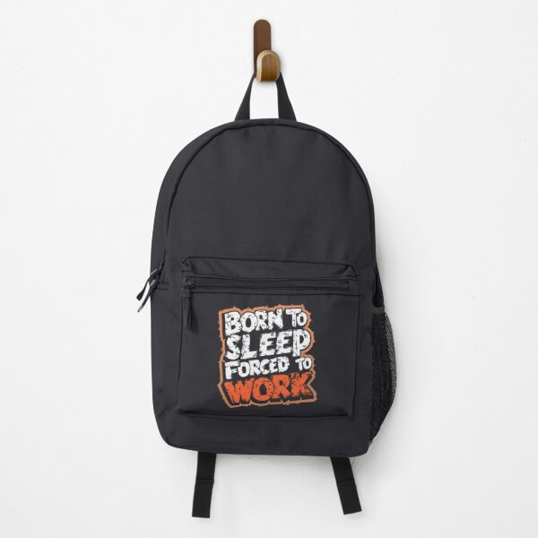 Item preview, Born to sleep, forced to work designed and sold by Firas Aljazzar.