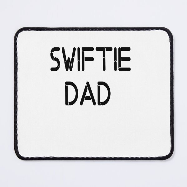 Item preview, swiftie dad designed and sold by MKshoper.
