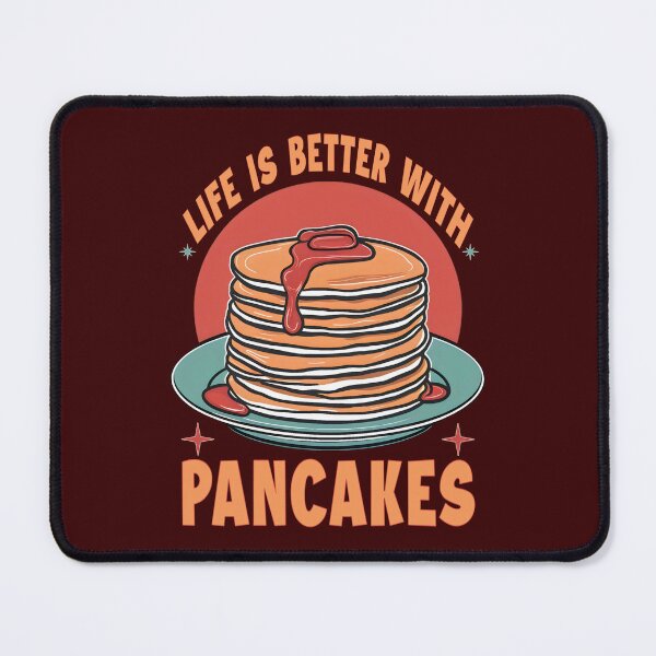 Item preview, Life is better with pancakes  designed and sold by SidTastic .